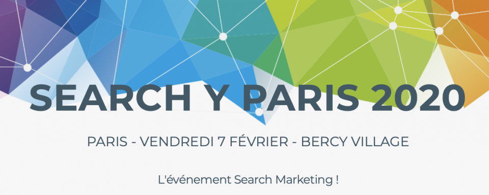 En tant qu'agence de référencement naturel (SEO), Webup a assisté à l'évènement "Search Y 2020" à Paris